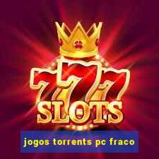 jogos torrents pc fraco