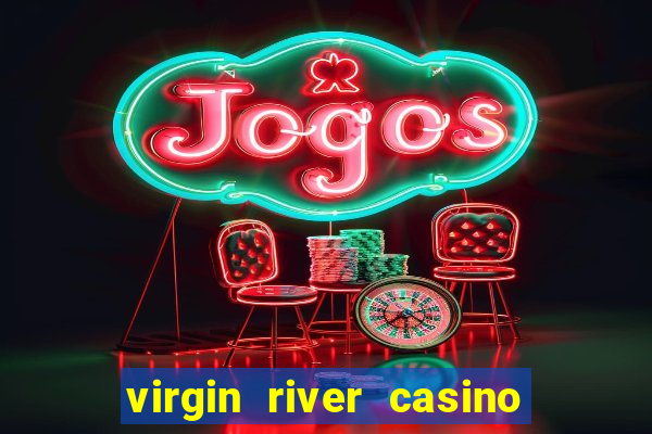 virgin river casino in mesquite nevada