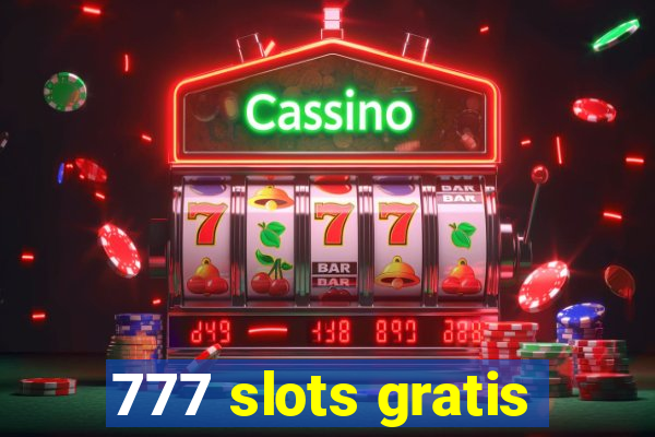 777 slots gratis