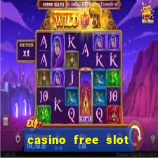 casino free slot machine games