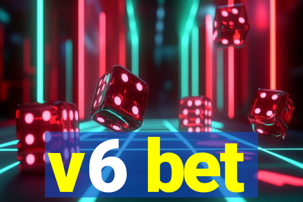 v6 bet