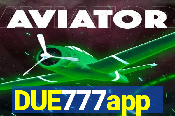 DUE777app