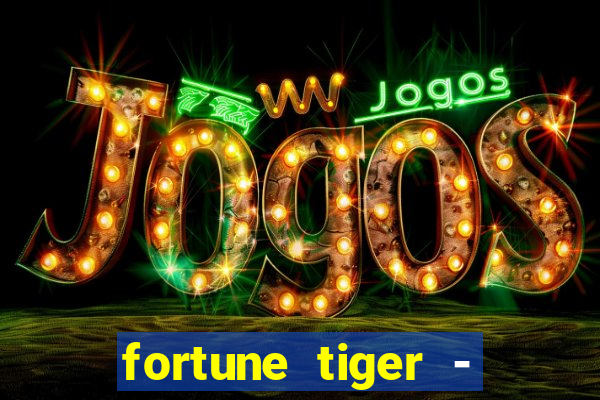 fortune tiger - horário das cartas 10x