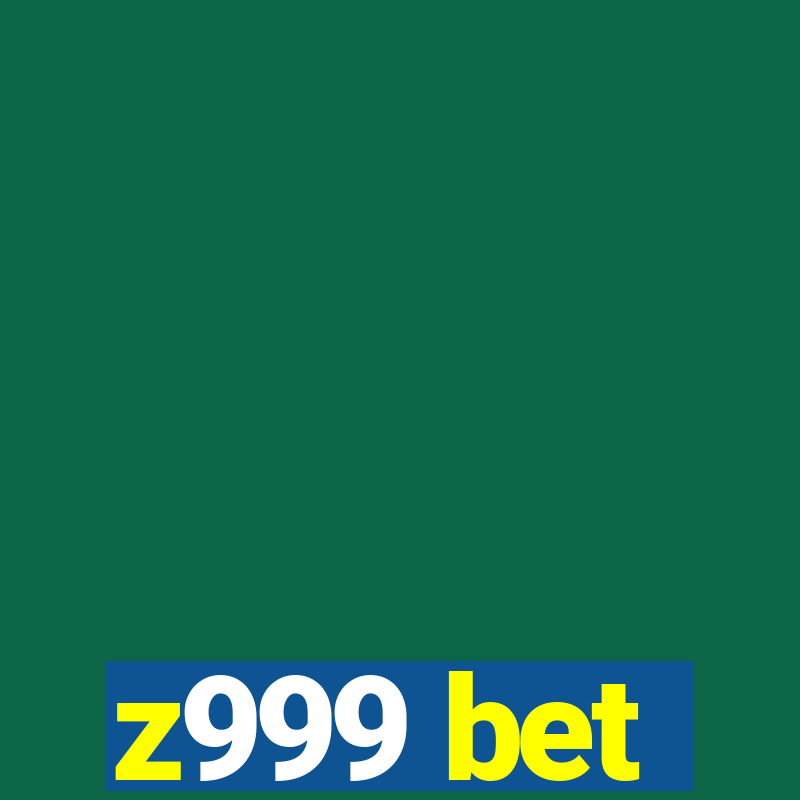 z999 bet