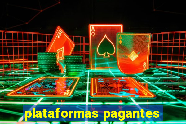 plataformas pagantes