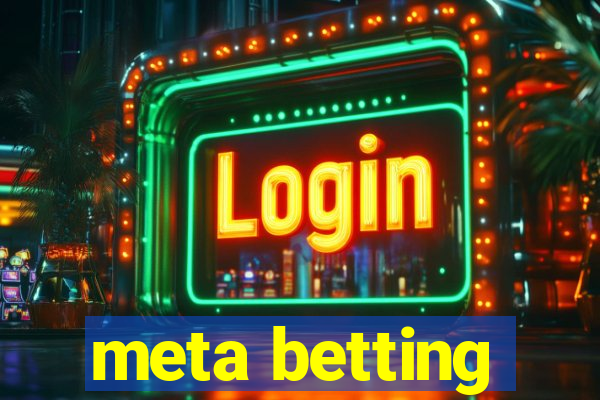 meta betting