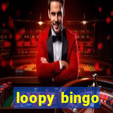 loopy bingo