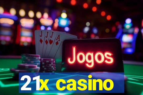 21x casino