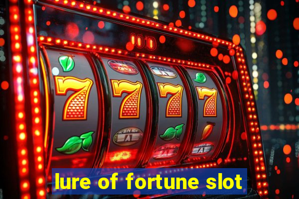 lure of fortune slot