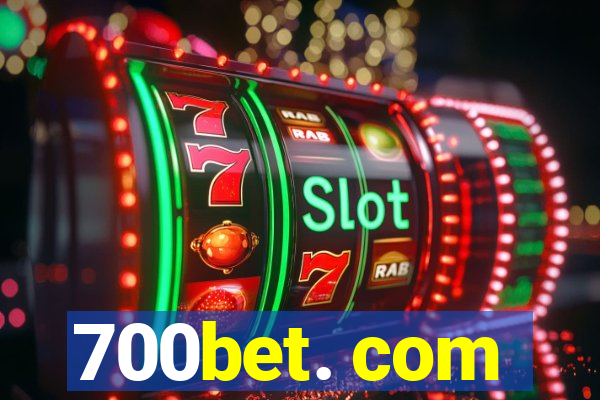 700bet. com