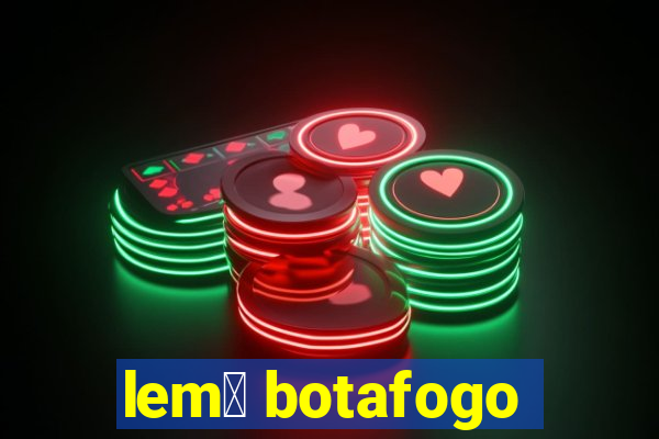 lem么 botafogo