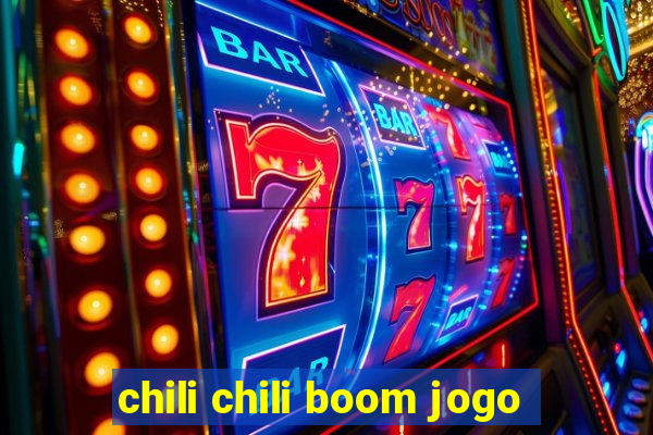 chili chili boom jogo