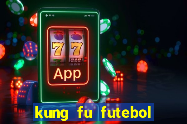 kung fu futebol clube download utorrent