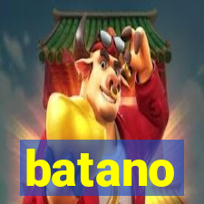 batano