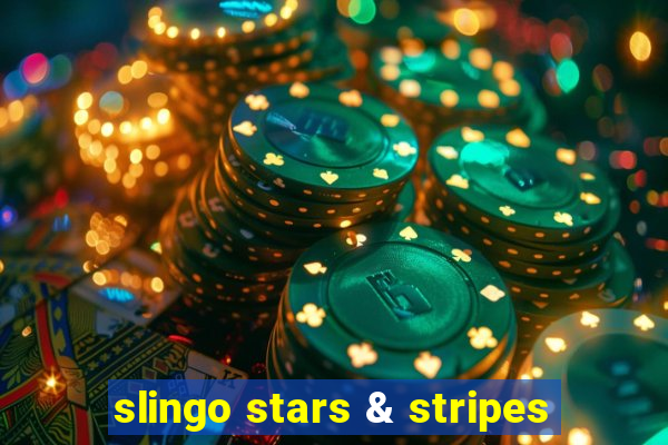 slingo stars & stripes