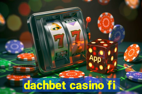 dachbet casino fi