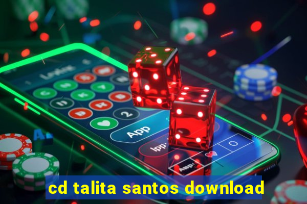 cd talita santos download