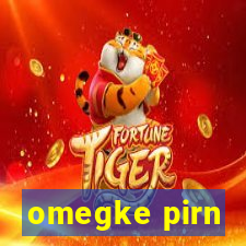 omegke pirn