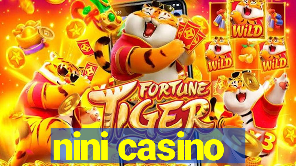 nini casino