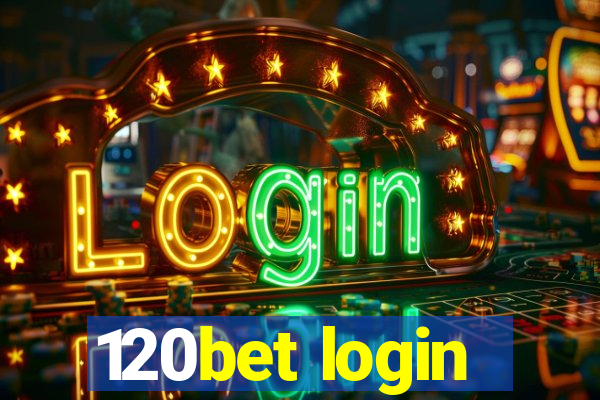 120bet login