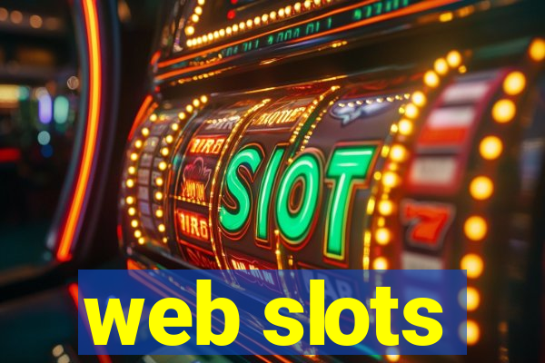 web slots