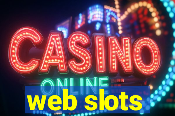 web slots