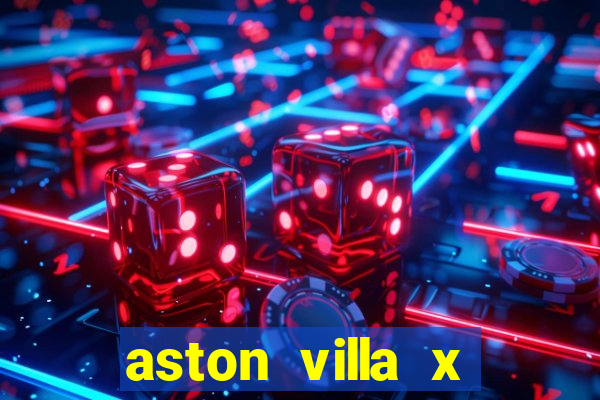 aston villa x liverpool palpites