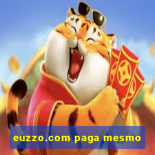 euzzo.com paga mesmo