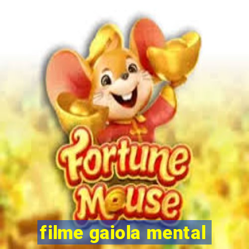 filme gaiola mental