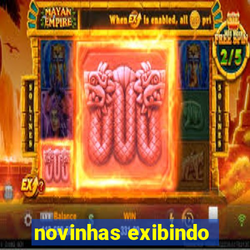 novinhas exibindo