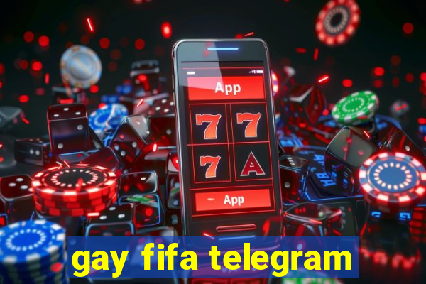 gay fifa telegram