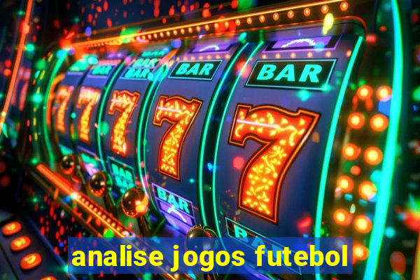 analise jogos futebol