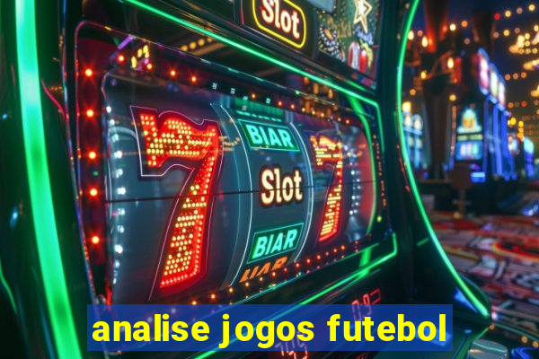 analise jogos futebol