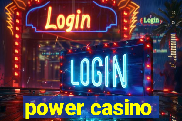 power casino