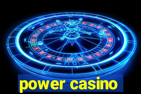 power casino