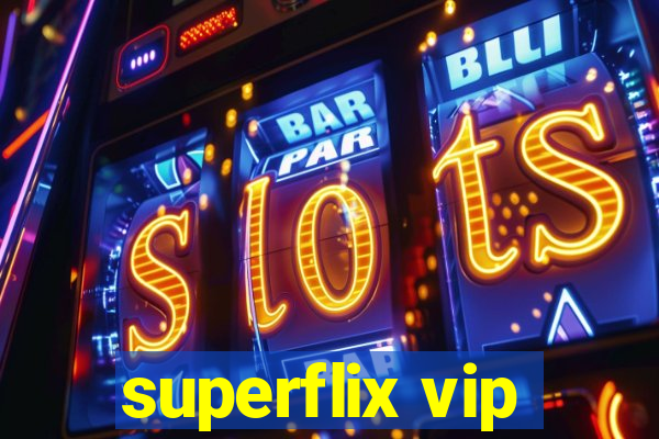 superflix vip