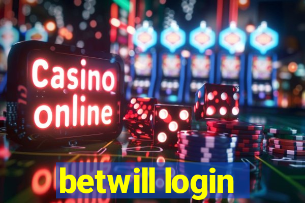 betwill login