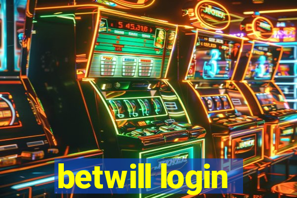 betwill login