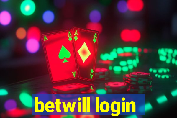 betwill login