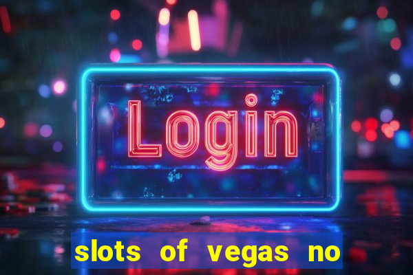 slots of vegas no deposit codes