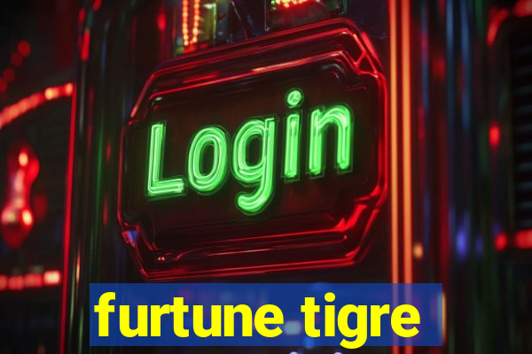 furtune tigre