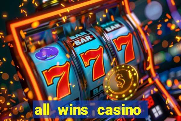 all wins casino 100 free spins