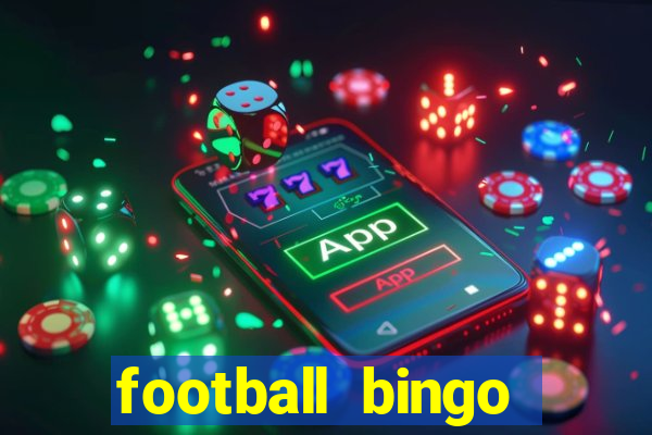 football bingo online - play now