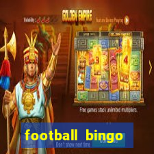 football bingo online - play now