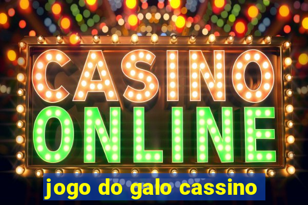 jogo do galo cassino