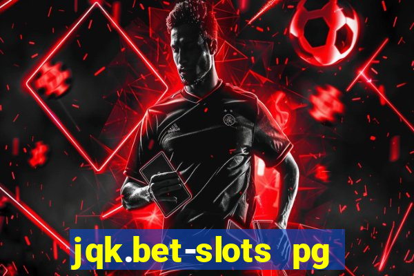 jqk.bet-slots pg online games