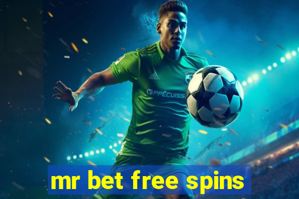 mr bet free spins