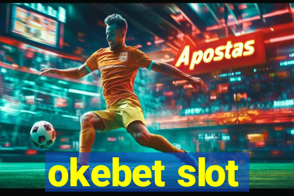 okebet slot