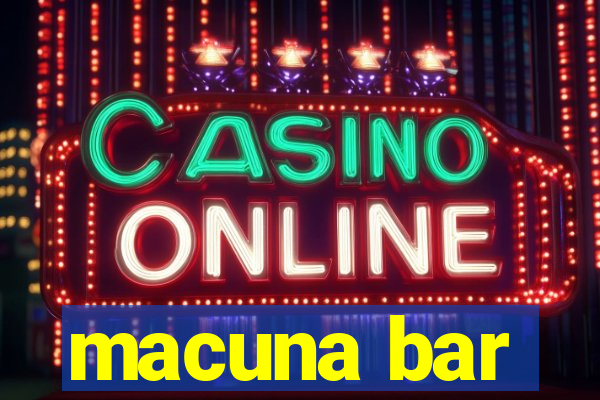 macuna bar