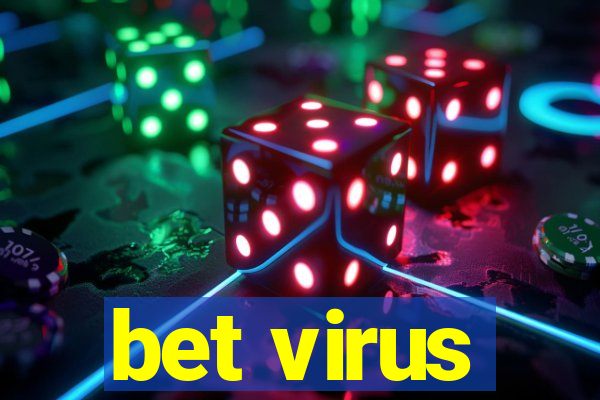 bet virus